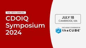 The opportunities and challenges of the data revolution will be explored by theCUBE as analysts talk with thought leaders at the CDOIQ Symposium event.