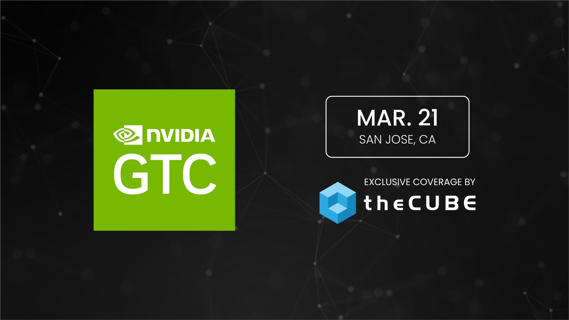 Join theCUBE's coverage of the Nvidia GTC event on March 21. Topics include Blackwell architecture and the latest breakthroughs in enterprise computing.