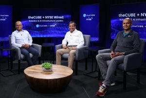 Vishal Shukla, CEO of Aviz Networks; Shekar Ayyar, CEO of Arrcus; and Anand Raghavan, VP of AI products at Cisco, talk to theCUBE about large-scale infrastructure during the NYSE Wired: Robotics & AI Infrastructure Leaders event.