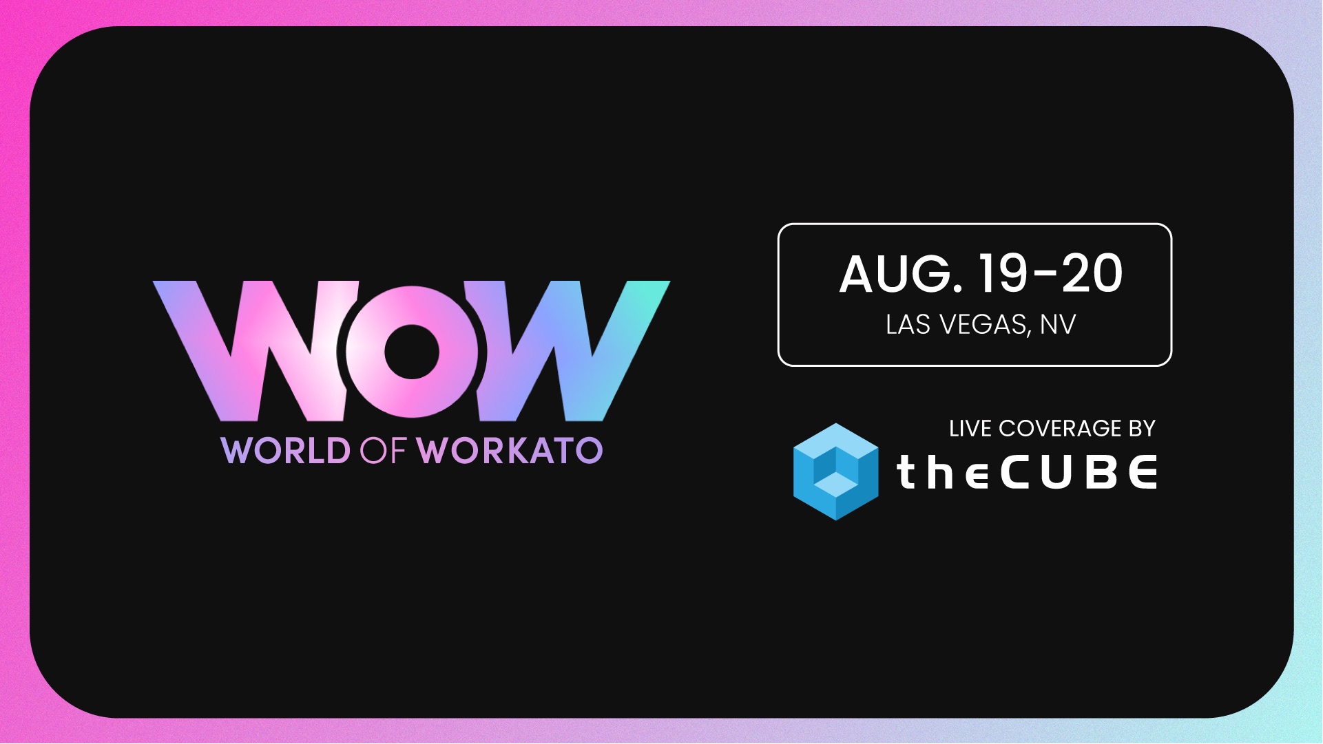 Enterprise automation will take center stage during theCUBE’s coverage of the WOW World of Workato Re(AI)lize Tomorrow event – 2025.