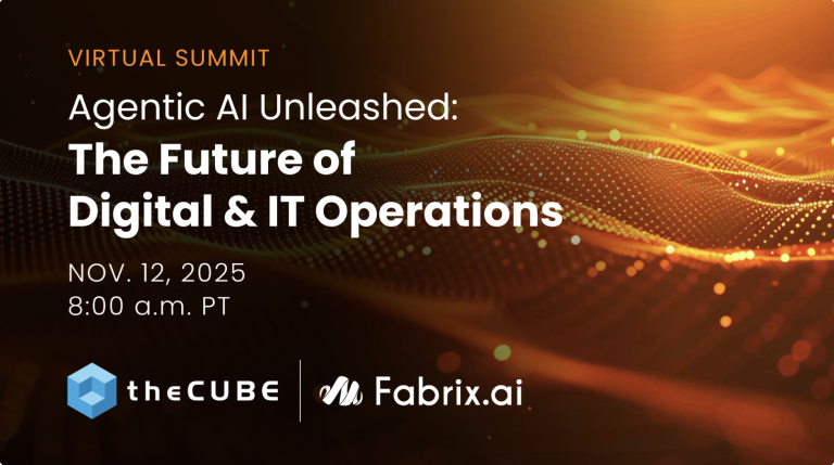 Join theCUBE at Agentic AI Unleashed 2025 to learn about how AgentOps could deliver value on AI in enterprise.