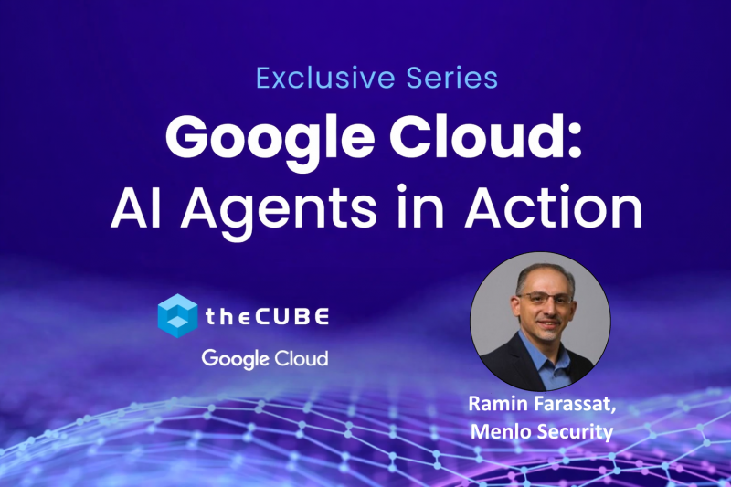 amin Farassat, chief product and strategy officer of Menlo Security, talks to theCUBE about autonomous agents as a part of the Google Cloud AI Agents in Action Series 2026.