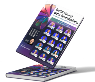 Build Strong Data Foundations