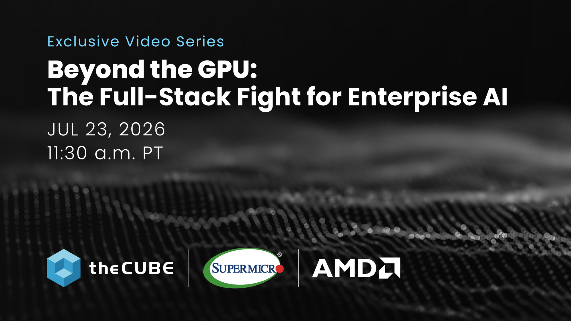 TheCUBE's "Beyond the GPU" event will incude interviews with industry executives who will discuss AI platforms for inference workloads.