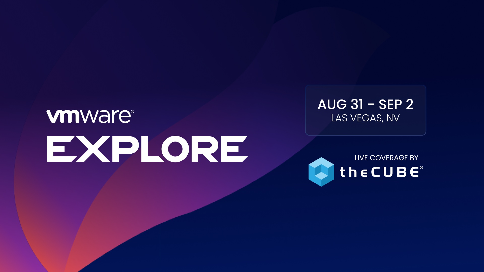 TheCUBE will cover private cloud and VMware Explore from Las Vegas.