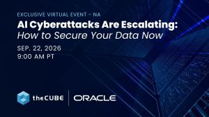 Analysts and Oracle executives will discuss enterprise security during theCUBE's "Oracle AI Cybersecurity" event.