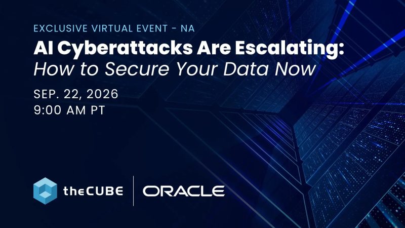 Analysts and Oracle executives will discuss enterprise security during theCUBE's "Oracle AI Cybersecurity" event.